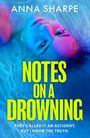 Anna Sharpe: Notes on a Drowning, Buch