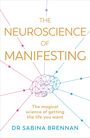 Sabina Brennan: The Neuroscience of Manifesting, Buch