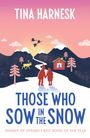 Tina Harnesk: Harnesk, T: Those Who Sow in the Snow, Buch