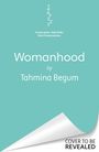 Tahmina Begum: Womanhood, Buch