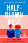 Leesa Cross-Smith: Half-Blown Rose, Buch