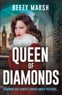 Beezy Marsh: Queen of Diamonds, Buch