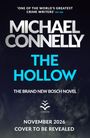 Text: „Michael Connelly, The Hollow, The Brand New Bosch Novel, November 2026, Cover to be revealed.” Dunkler Hintergrund.