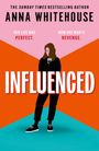 Anna Whitehouse: Influenced, Buch
