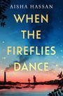 Aisha Hassan: When the Fireflies Dance, Buch