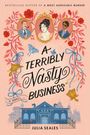 Julia Seales: A Terribly Nasty Business, Buch