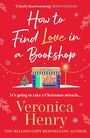Veronica Henry: How to Find Love in a Book Shop, Buch