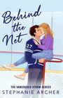 Stephanie Archer: Behind The Net, Buch