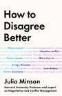 "How to Disagree Better" in großer Schrift. Julia Minson, Harvard-Professorin für Verhandlung und Konfliktmanagement.