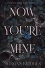 Morgan Bridges: Now You're Mine, Buch