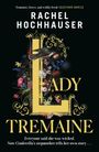 Rachel Hochhauser: Lady Tremaine, Buch