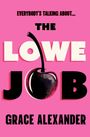 Grace Alexander: The Lowe Job, Buch
