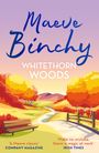 Maeve Binchy: Whitethorn Woods, Buch