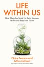 Text: "LIFE WITHIN US" - Buchcover mit Pflanzen in Glas in Form eines Menschen. Autorennamen: Claire Pearson, Jethro Johnson.