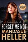 Mandasue Heller: Forget Me Not, Buch