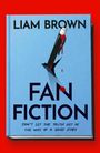 Liam Brown: Fanfiction, Buch