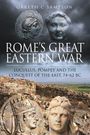 Gareth C Sampson: Rome's Great Eastern War, Buch
