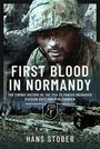 Hans Stober: First Blood in Normandy, Buch