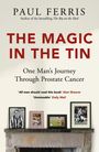 Paul Ferris: The Magic in the Tin, Buch