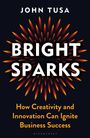 John Tusa: Bright Sparks, Buch