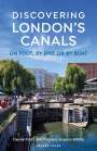 Derek Pratt: Discovering London's Canals, Buch