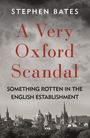 Stephen Bates: A Very Oxford Scandal, Buch