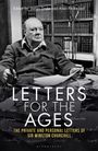 Winston S. Churchill: Letters for the Ages Winston Churchill, Buch