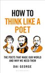 Dai George: How to Think Like a Poet, Buch