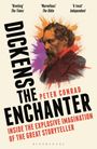 Peter Conrad: Dickens the Enchanter, Buch