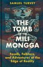 Samuel Turvey: The Tomb of the Mili Mongga, Buch