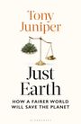 Tony Juniper: Just Earth, Buch