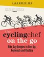 Alan Murchison: The Cycling Chef On the Go, Buch