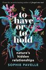 Sophie Pavelle: To Have or To Hold, Buch