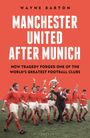 Wayne Barton: Rebuilding Manchester United, Buch