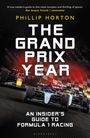 Bucheinband: "THE GRAND PRIX YEAR" von Phillip Horton. Formel 1 Autos in Aktion, dynamische Rennszene.