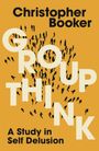 Christopher Booker: Groupthink, Buch