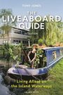 "THE LIVEABOARD GUIDE, 3rd EDITION, Living Afloat on the Inland Waterways." Ein Boot mit Pflanzen, eine Person gießt sie.