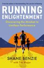 "RUNNING ENLIGHTENMENT: Discovering the Mindset to Limitless Performance" von Shane Benzie, zeigt drei Menschen beim Laufen.