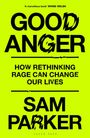 Sam Parker: Good Anger, Buch
