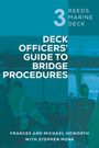 Frances Howorth: Reeds Marine Deck 3: Deck Officers' Guide to Bridge Procedures, Buch