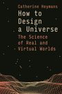 Catherine Heymans: How to Design a Universe, Buch