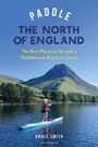Bruce Smith: Paddle the North of England, Buch