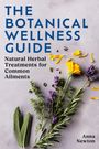 Anna Newton: The Botanical Wellness Guide, Buch