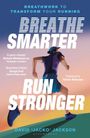 "Breathe Smarter, Run Stronger" von David 'Jacko' Jackson. Illustration: Ein Läufer in Bewegung bei Sonnenuntergang.