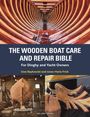 "The Wooden Boat Care and Repair Bible" für Dinghy- und Yachtbesitzer, Uwe Baykowski und Anna-Marie Frick. Innenansicht Boot, Werkstatt.