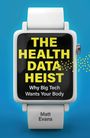 Matt Evans: The Health Data Heist, Buch