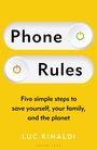 Oben steht "Phone Rules". Darunter "Five simple steps to save yourself, your family, and the planet". Gelber Hintergrund.