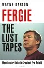 "Wayne Barton; Fergie: The Lost Tapes; Manchester United's Greatest Era Retold." Foto eines ernst blickenden Mannes.