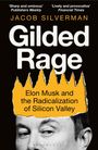 „Gilded Rage“ von Jacob Silverman. Untertitel: „Elon Musk and the Radicalization of Silicon Valley“. Schwarz-weißer Kopf.