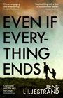 Jens Liljestrand: Even If Everything Ends, Buch